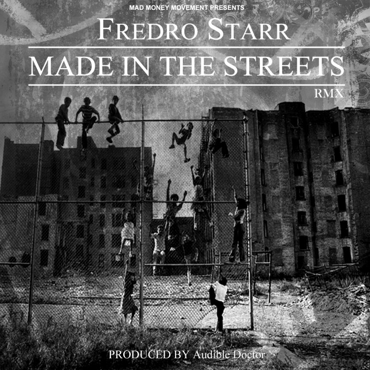 Made In The Streets RMX