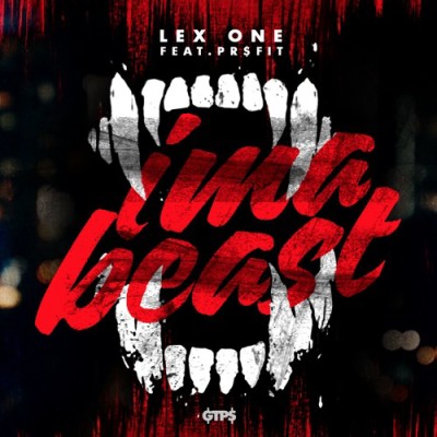 Lex One ft Pr$fit Ima Beast 7th Boro: Hip Hop City