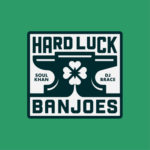 Hard Luck Banjoes – Once Again (Single) – 7th Boro: Hip Hop City