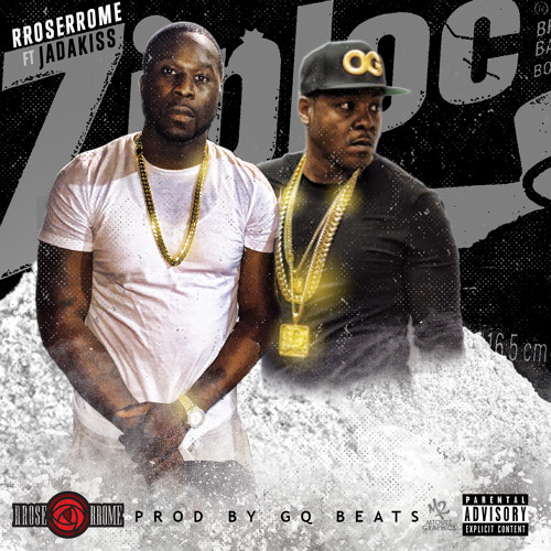 RRose RRome ft Jadakiss – Ziploc (Prod GQ Beats) (Stream) – 7th Boro ...