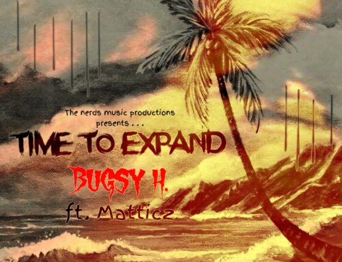 Bugsy H. & Matticz – Time To Expand prod. by The Nerds Music Productions (Single)