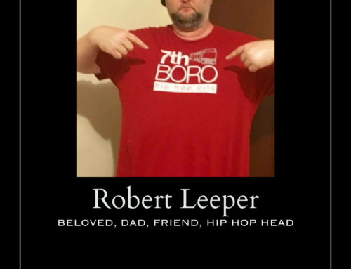 Rest In Peace Robert Leeper (Leeps Isn’t Dead)