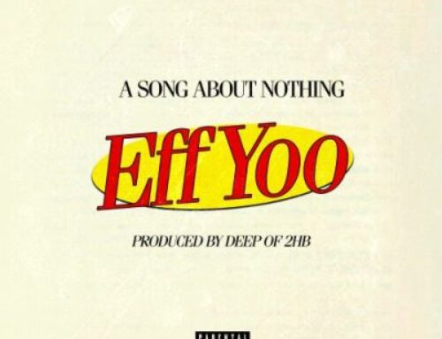 Eff Yoo – A Song About Nothing prod. by Deep (Video)