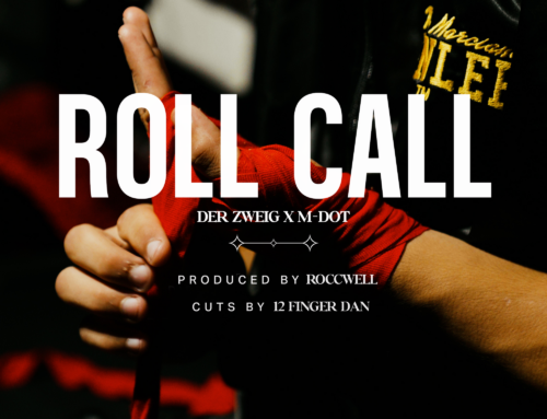 Der Zweig ft. M-Dot – Roll Call prod. by Roccwell (cuts by 12 Finger Dan) [Video]