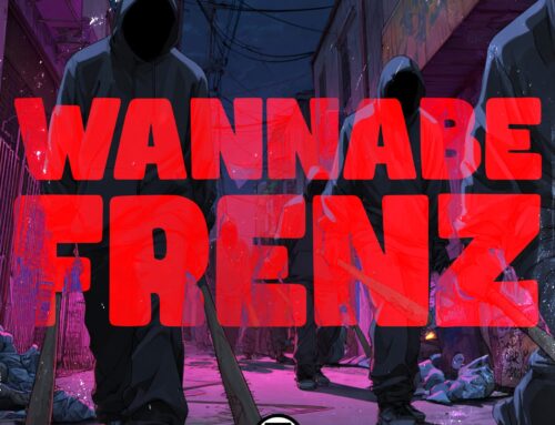 Coast LoCastro & Johnny Slash ft. Little Vic – Wannabe Frenz prod. by Johnny Slash (Single)